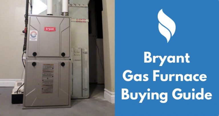 Bryant Gas Furnace Prices and Reviews 2021