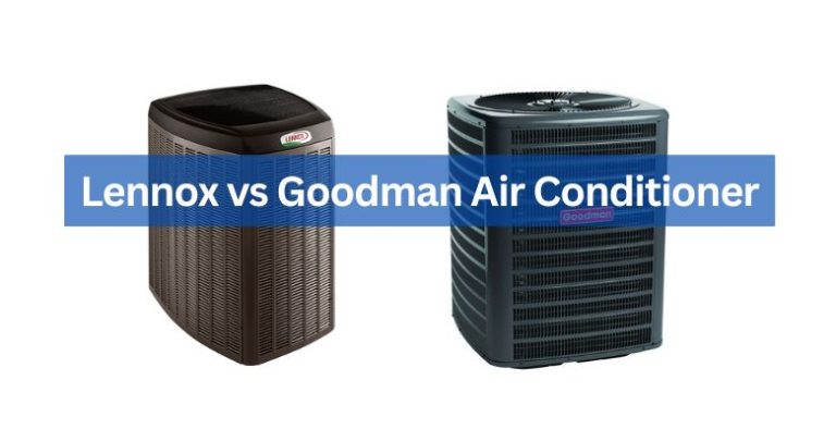Lennox vs Goodman Air Conditioner 2025 - PICKHVAC