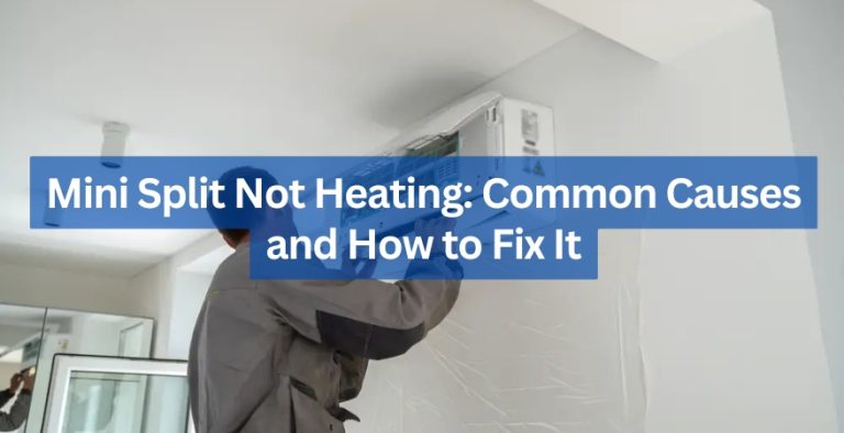 Mini Split Not Heating Common Causes And How To Fix It Pickhvac