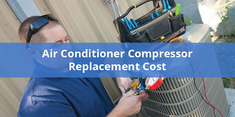 air-conditioner-compressor-replacement-cost