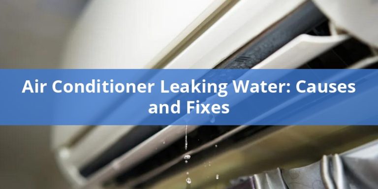 Air Conditioner Leaking Water: Causes And Fixes 2025 - PICKHVAC