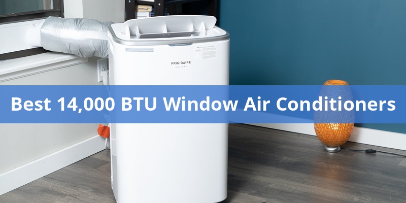 best-14,000-btu-window-air-conditioners