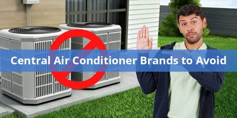 Central Air Conditioner Brands to Avoid 2025 - PICKHVAC