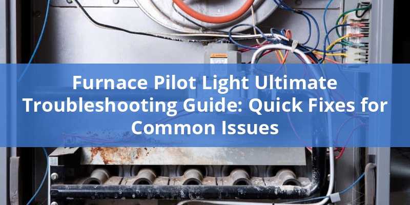 Is There A Pilot Light On A Furnace www.pickhvac.com