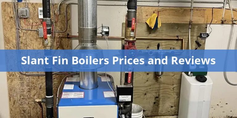 Slant Fin Boilers Prices and Reviews 2024